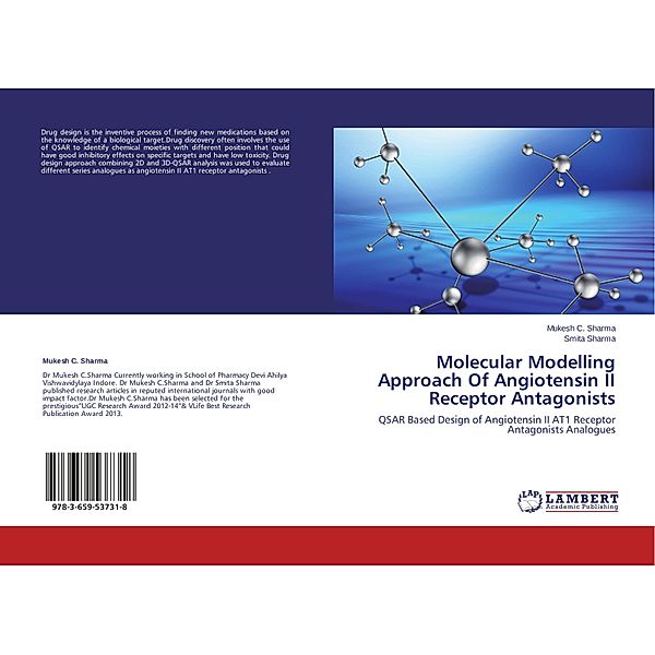 Molecular Modelling Approach Of Angiotensin II Receptor Antagonists, Mukesh C. Sharma, Smita Sharma