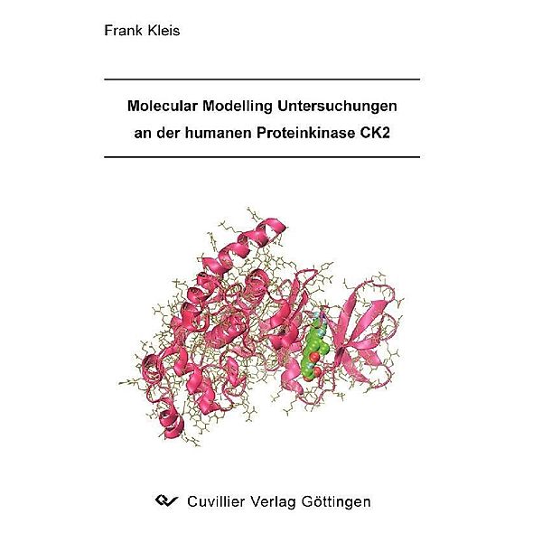 Molecular Modelling Untersuchungen an der humanen Proteinkinase CK2