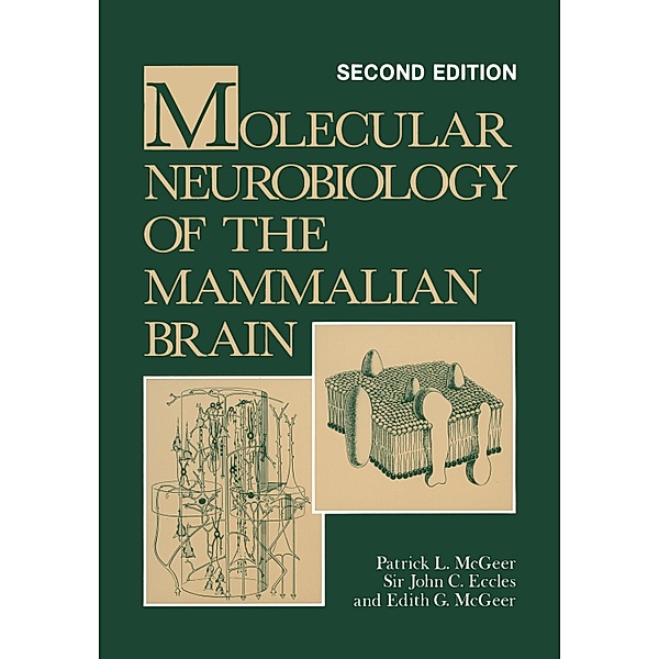 Molecular Neurobiology of the Mammalian Brain, Patrick L. McGeer, John C. Eccles, Edith G. McGeer