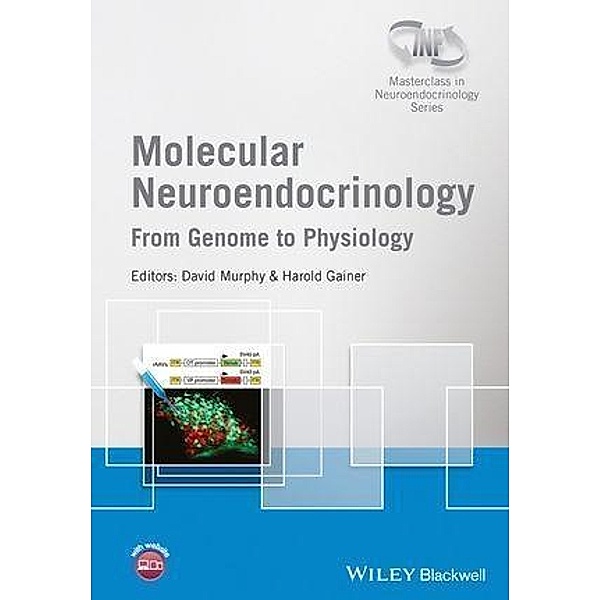 Molecular Neuroendocrinology / Wiley-INF Neuroendocrinology Series, David Murphy, Harold Gainer