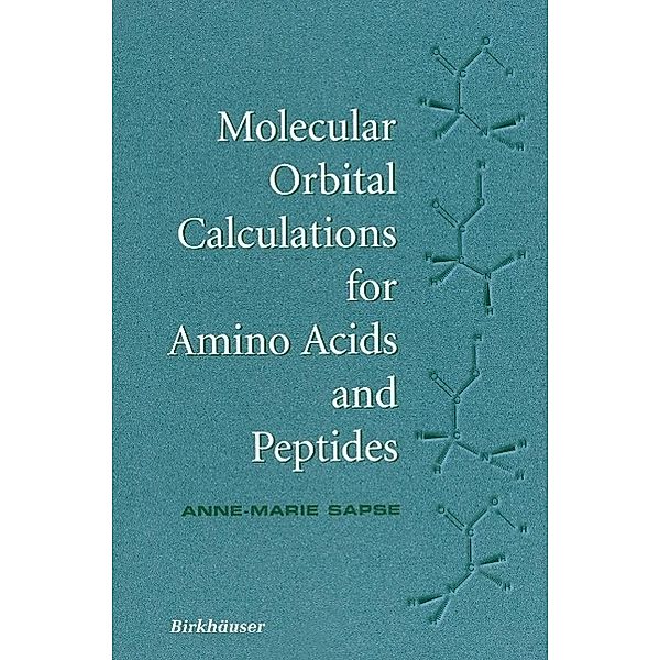 Molecular Orbital Calculations for Amino Acids and Peptides, Anne-Marie Sapse