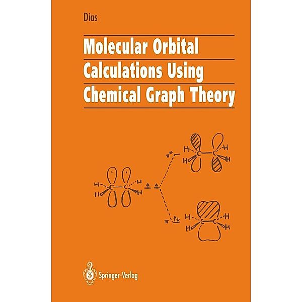 Molecular Orbital Calculations Using Chemical Graph Theory, Jerry R. Dias