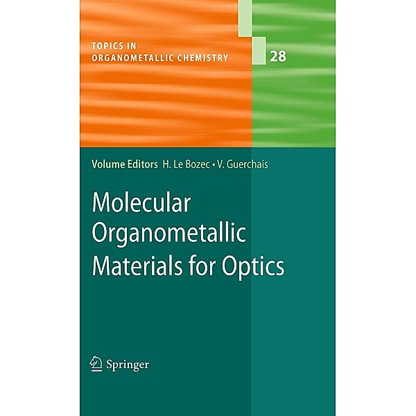 Molecular Organometallic Materials for Optics / Topics in Organometallic Chemistry Bd.28
