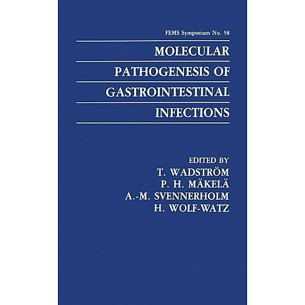 Molecular Pathogenesis of Gastrointestinal Infections / F.E.M.S. Symposium Series Bd.58