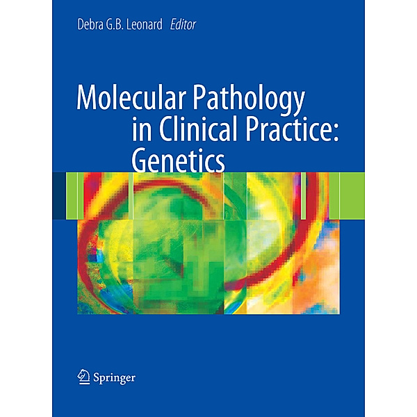 Molecular Pathology in Clinical Practice: Genetics