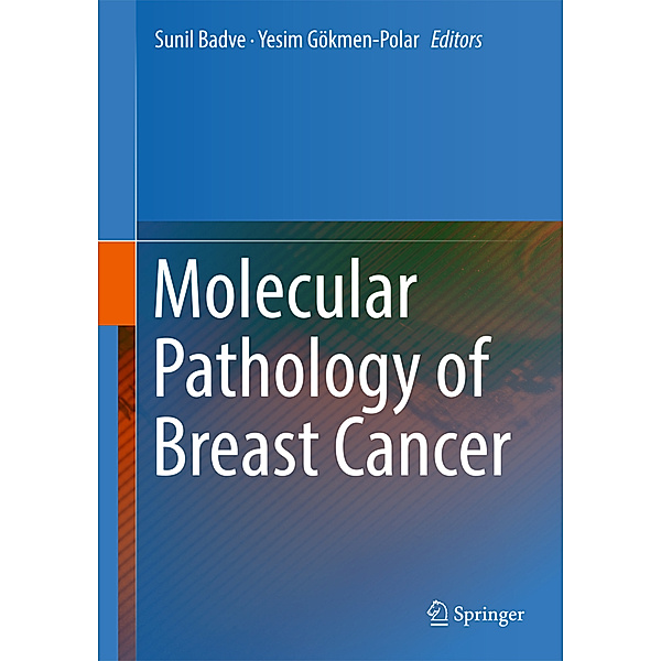 Molecular Pathology of Breast Cancer, Yesim Gökmen-Polar