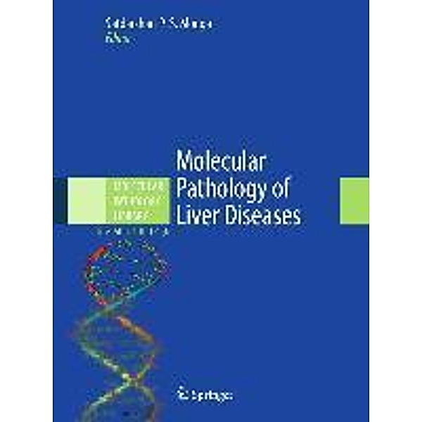 Molecular Pathology of Liver Diseases / Molecular Pathology Library Bd.5
