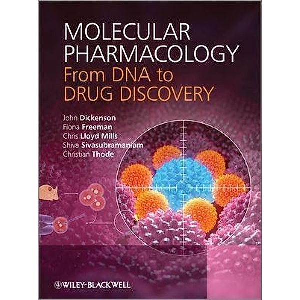 Molecular Pharmacology, John Dickenson, Fiona Freeman, Chris Lloyd Mills, Christian Thode, Shiva Sivasubramaniam