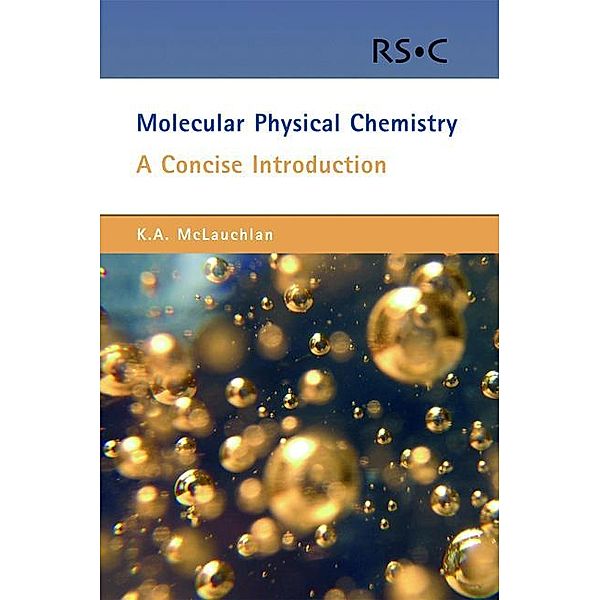 Molecular Physical Chemistry, Keith A McLauchlan