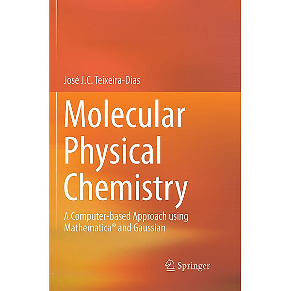 Molecular Physical Chemistry, José J. C. Teixeira-Dias