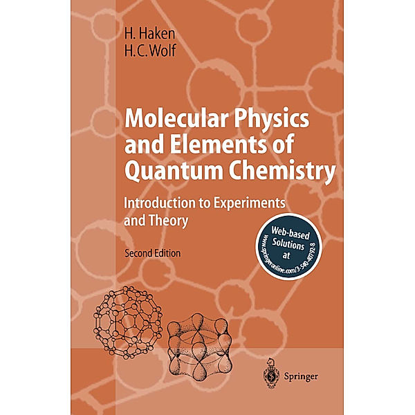 Molecular Physics and Elements of Quantum Chemistry, Hermann Haken, Hans Christoph Wolf