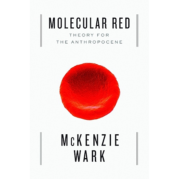 Molecular Red, McKenzie Wark