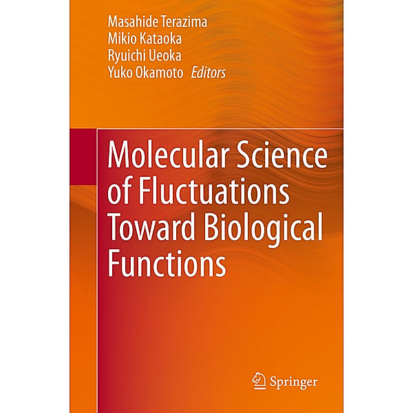 Molecular Science of Fluctuations Toward Biological Functions