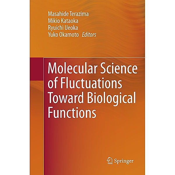 Molecular Science of Fluctuations Toward Biological Functions