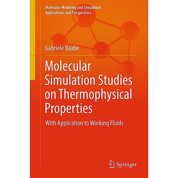 Molecular Simulation Studies on Thermophysical Properties, Gabriele Raabe