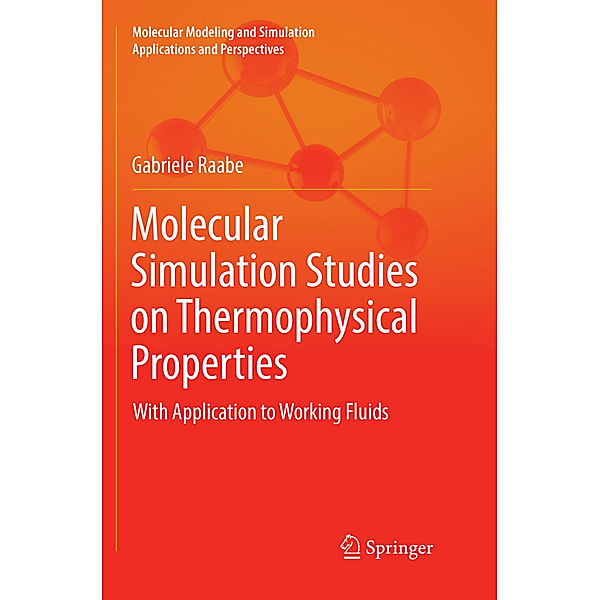 Molecular Simulation Studies on Thermophysical Properties, Gabriele Raabe