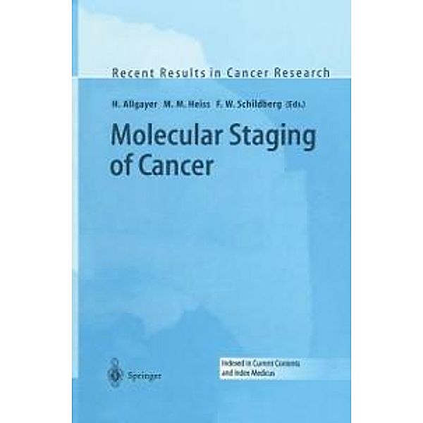 Molecular Staging of Cancer / Recent Results in Cancer Research Bd.162