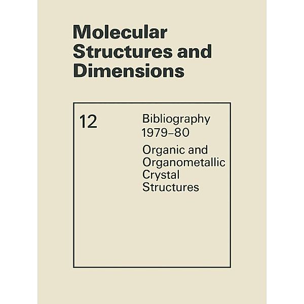 Molecular Structures and Dimensions / Molecular Structure and Dimensions Bd.12