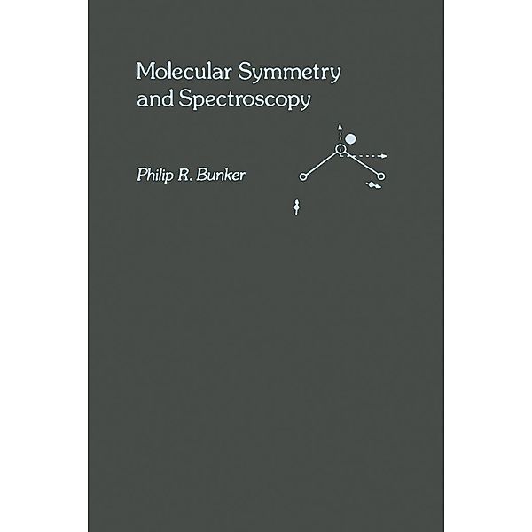 Molecular Symmetry and Spectroscopy, Philip Bunker