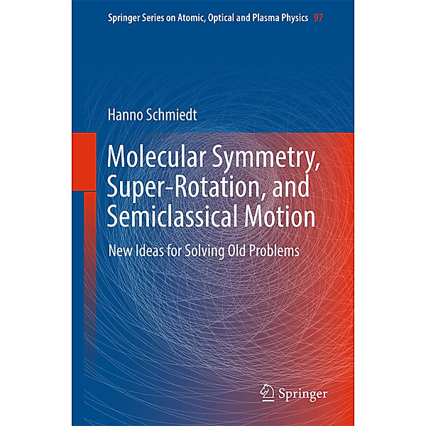 Molecular Symmetry, Super-Rotation, and Semiclassical Motion, Hanno Schmiedt
