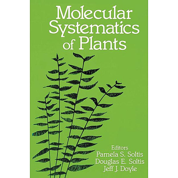 Molecular Systematics of Plants, Pamela S. Soltis