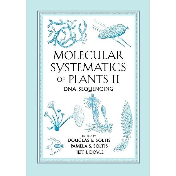 Molecular Systematics of Plants II, Pamela Soltis, J. J. Doyle