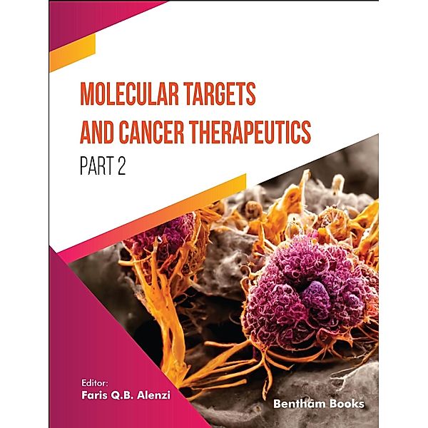 Molecular Targets and Cancer Therapeutics (Part 2)