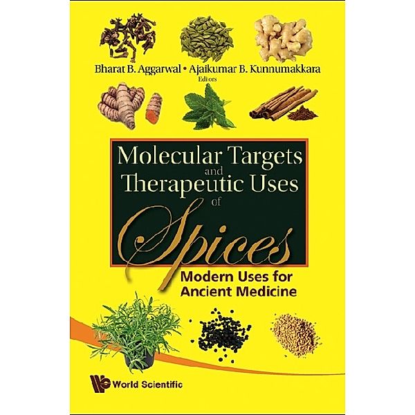 Molecular Targets And Therapeutic Uses Of Spices: Modern Uses For Ancient Medicine