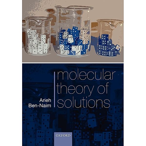 Molecular Theory of Solutions, Arieh Ben-Naim