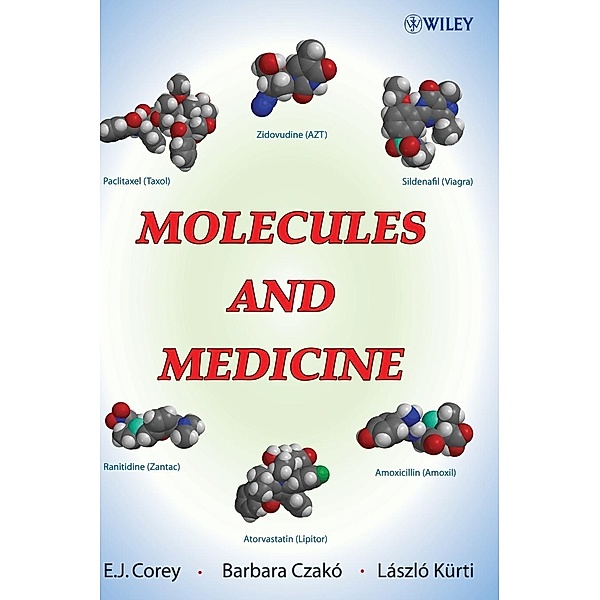 Molecules and Medicine, E. J. Corey, Barbara Czakó, László Kürti