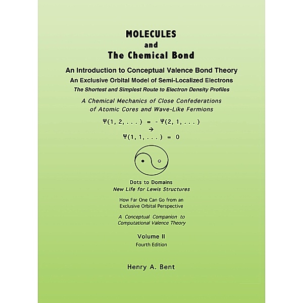 Molecules and the Chemical Bond, Henry A. Bent