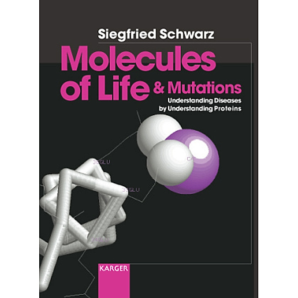 Molecules of Life and Mutations, S. Schwarz