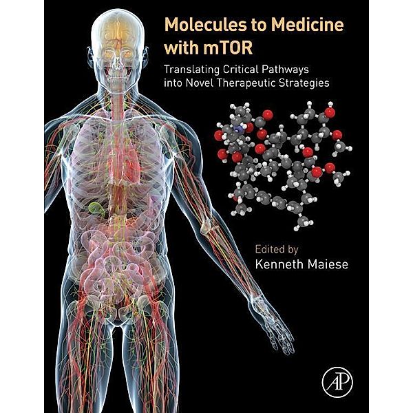 Molecules to Medicine with mTOR