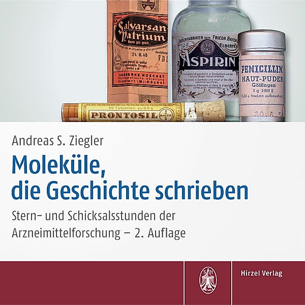 Moleküle, die Geschichte schrieben, Andreas S. Ziegler