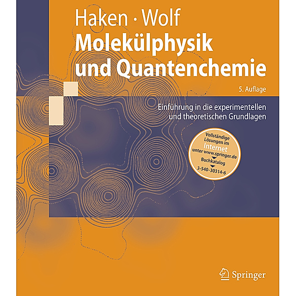 Molekülphysik und Quantenchemie, Hermann Haken, Hans C. Wolf