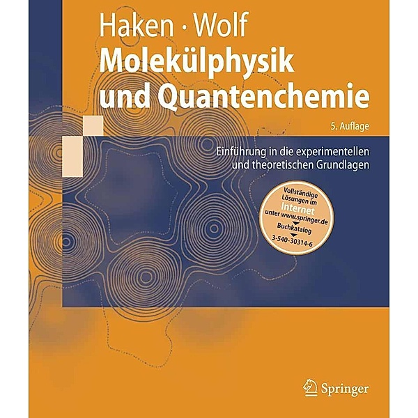 Molekülphysik und Quantenchemie / Springer-Lehrbuch, Hermann Haken, Hans C. Wolf