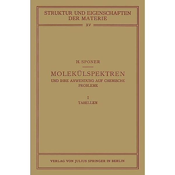 Molekülspektren und ihre Anwendung auf Chemische Probleme, H. Sponer