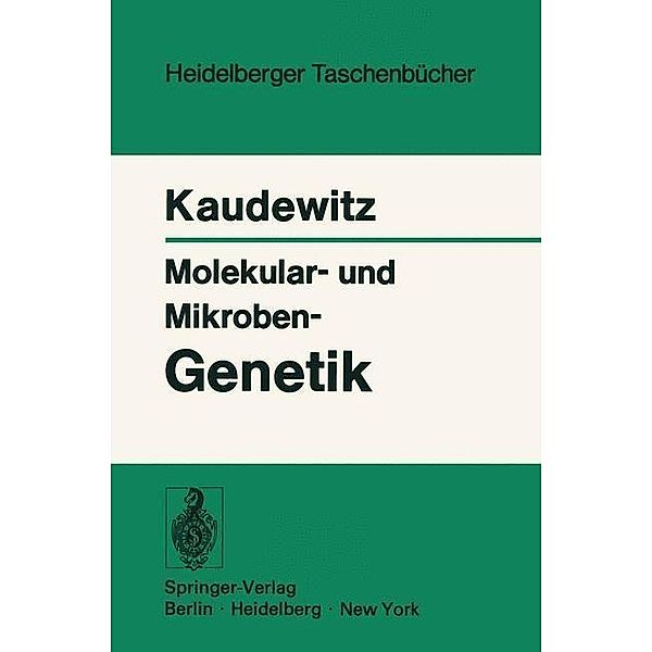 Molekular- und Mikroben-Genetik / Heidelberger Taschenbücher Bd.115, F. Kaudewitz