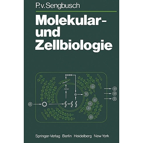 Molekular- und Zellbiologie, P.v. Sengbusch