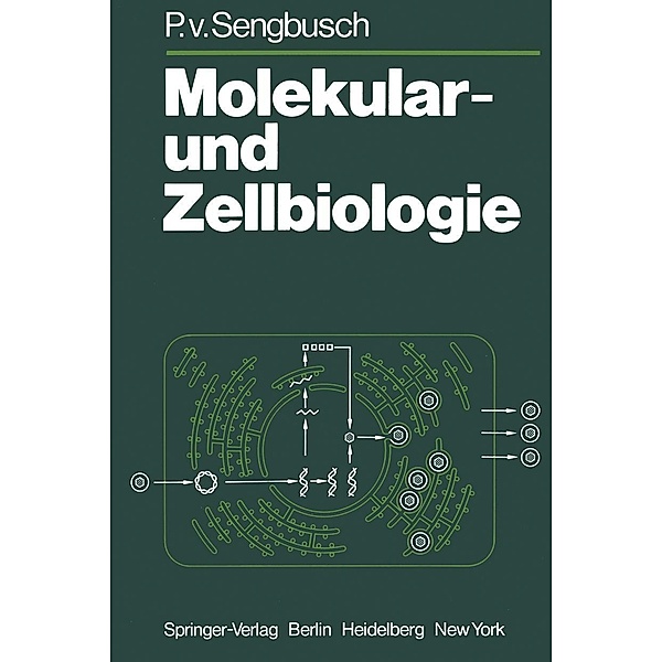 Molekular- und Zellbiologie, P. v. Sengbusch
