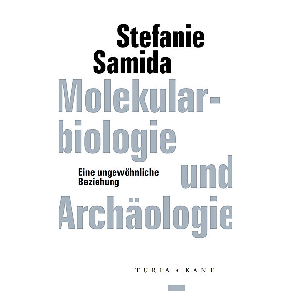 Molekularbiologie und Archäologie, Stefanie Samida