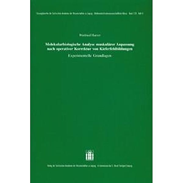 Molekularbiologische Analyse muskulärer Anpassung nach operativer Korrektur von Kieferfehlbildungen., Winfried Harzer