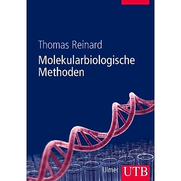 Molekularbiologische Methoden, Thomas Reinard
