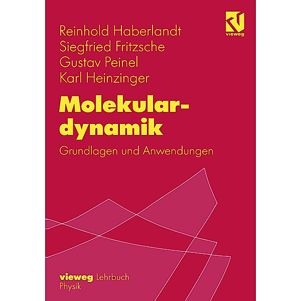 Molekulardynamik, Reinhold Haberlandt, Siegfried Fritzsche, Gustav Peinel, Karl Heinzinger