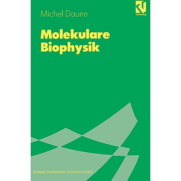 Molekulare Biophysik, Michel Daune
