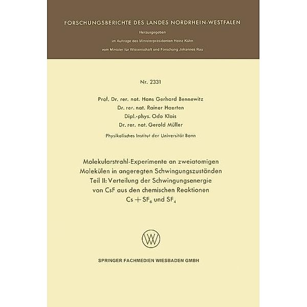 Molekularstrahl-Experimente an zweiatomigen Molekülen in angeregten Schwingungszuständen / Forschungsberichte des Landes Nordrhein-Westfalen, Hans Gerhard Bennewitz, Rainer Haerten, Odo Klais, Gerold Müller