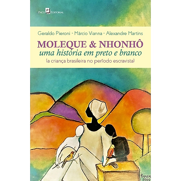 Moleque & Nhonhô, Geraldo Pieroni, Márcio Vianna, Alexandre Martins