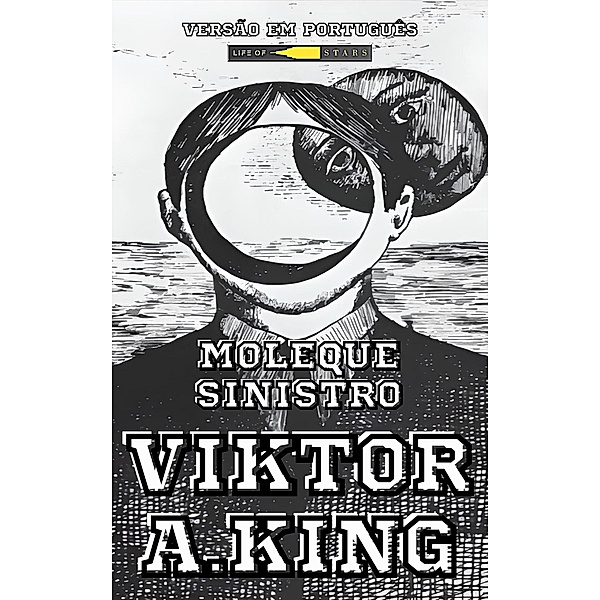 Moleque Sinistro (Viktor A. King Diamonds Bloke multilanguages, #7) / Viktor A. King Diamonds Bloke multilanguages, Viktor A. King