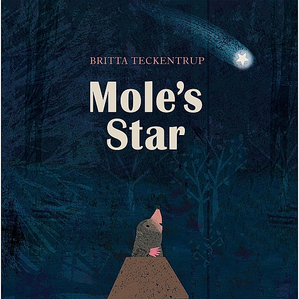 Mole's Star, Britta Teckentrup