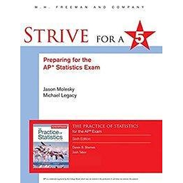 Molesky, J: Strive for 5: Preparing for AP Statistics Exam., Jason Molesky, Michael Legacy